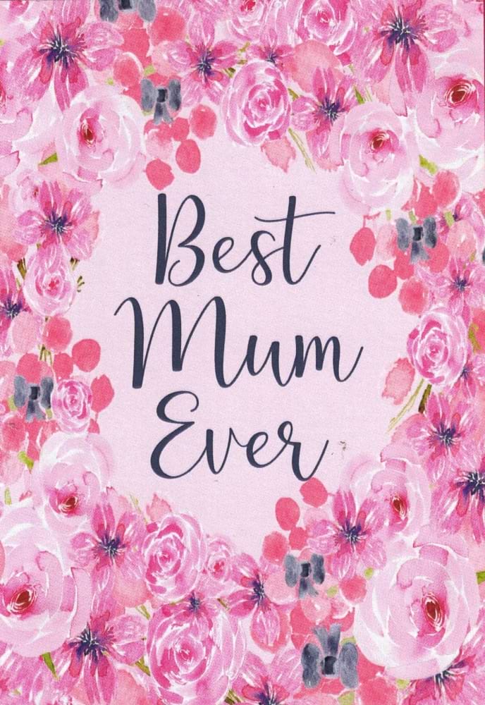 Best Mum Ever - Flowers Gift Card - Mothers Day